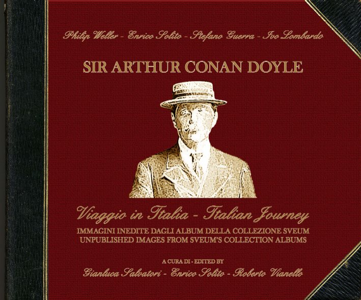 Sir 
Arthur Conan Doyle - Viaggio in Italia - Italian Journey